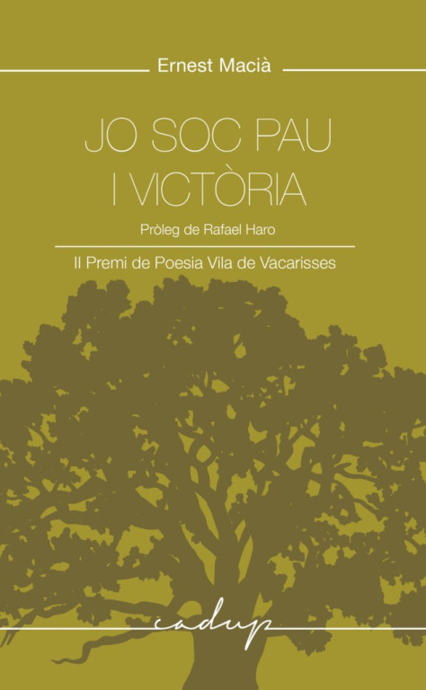 “Jo soc pau i victòria”, d’Ernest Macià Ballús